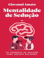 Mentalidade de sedução: Os segredos da sedução para seduzir mulheres