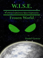 W.I.S.E World Interplanetary Space Exploration: Frozen World