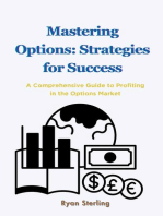 Mastering Options: A Comprehensive Guide to Profiting in the Options Market