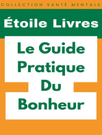Le Guide Pratique Du Bonheur: Collection Santé Mentale, #1