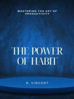 The Power of Habit: Mastering the Art of Productivity