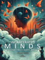 Incarcerated Minds - Beyond Imaginary Walls