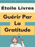 Guérir Par La Gratitude: Collection Santé Mentale, #2