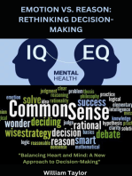 Emotion vs. Reason: Rethinking Decision-Making