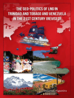 The Geo-Politics of LNG in Trinidad and Tobago and Venezuela in the 21st Century (Revised)