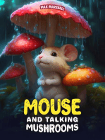Mouse and Talking Mushrooms