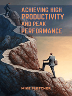 ACHIEVING HIGH PRODUCTIVITY AND PEAK PERFORMANCE: Strategies for Optimal Efficiency in Work and Life (2024 Guide for Beginners)