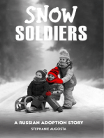 Snow Soldiers: A Russian Adoption Story