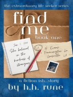 Find Me, Book One: She Believed in the Kindness of Strangers