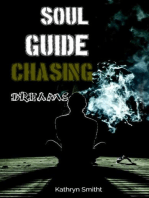 Soul guide Chasing dreams