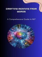 Crafting Meaning from Words: A Comprehensive Guide to NLP