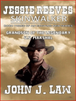 Jesse Reeves – Skinwalkers - Book Three of an Exciting New Series - Grandson of the Legendary U.S. Marshal