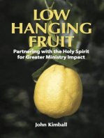 Low Hanging Fruit: Partnering with the Holy Spirit for Greater Ministry Impact