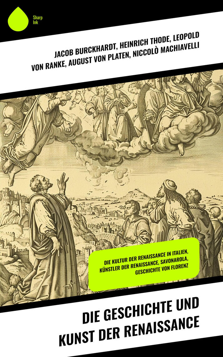 Die Geschichte und Kunst der Renaissance von Jacob Burckhardt, Heinrich ...