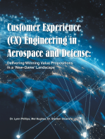 Customer Experience (CX) Engineering in Aerospace and Defense:: Delivering Winning Value Propositions in a ‘New-Game’ Landscape