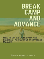 Break Camp And Advance