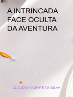 A Intrincada Face Oculta Da Aventura