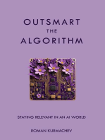 Outsmart the Algorithm: Staying Relevant in an AI World