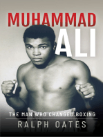 Muhammad Ali: The Man Who Changed Boxing