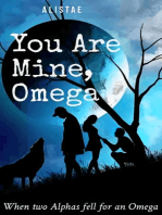 You Are Mine, Omega