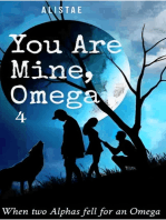 You Are Mine, Omega