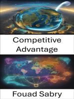 Competitive Advantage: Mastering Competitive Advantage, Strategies for Thriving in Today's Business Landscape