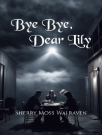 Bye Bye, Dear Lily