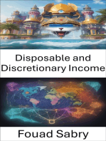 Disposable and Discretionary Income: Mastering Financial Freedom, a Guide to Disposable and Discretionary Income