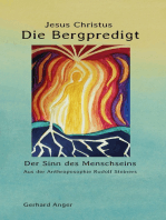 Die Bergpredigt Jesus Christus: Der Sinn des Menschseins