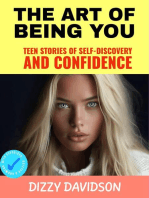 The Art of Being You: Teen Stories of Self-Discovery and Confidence: Self-Love,  Self Discovery, & self Confidence, #1