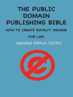 THE PUBLIC DOMAIN PUBLISHING BIBLE: HOW TO CREATE ROYALTY INCOME FOR LIFE