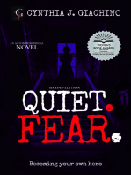 Quiet. Fear.