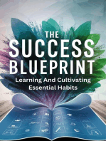 The Success Blueprint: Learning and Cultivating Essential Habits