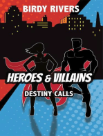 Heroes and Villains: Destiny Calls: The Heroes and Villains Series, #1