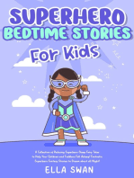 Superhero Bedtime Stories For Kids: A Collection of Relaxing Superhero Sleep Fairy Tales to Help Your Children and Toddlers Fall Asleep! Fantastic Superhero Fantasy Stories to Dream about all Night!