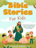 Bible Stories For Kids: A Collection Of Captivating Religious Tales for Children to Teach Christian Moral Values, Jesus's Miracles, and Faith to Grow in God's Name.