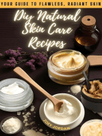 Diy Natural Skin Care Recipes: Your Guide to Flawless Radiant Skin