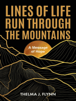 Lines of Life Run Through the Mountains