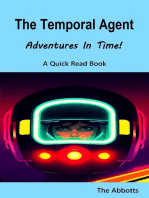 The Temporal Agent : Adventures in Time! A Quick Read Book