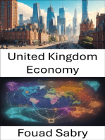 United Kingdom Economy: Unlocking the Powerhouse, a Comprehensive Guide to the United Kingdom Economy