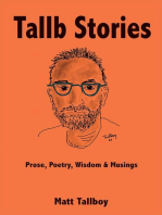 Tallb Stories: Prose, Poetry, Wisdom & Musings