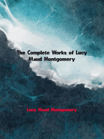 The Complete Works of Lucy Maud Montgomery