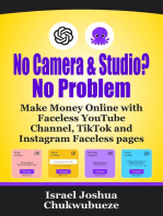 No Camera and Studio? No Problem: Make Money Online with Faceless YouTube Channel, TikTok and Instagram Faceless pages