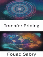 Transfer Pricing: The Art, Ethics, and Economics of Global Commerce