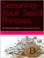 Securing Your Seed Phrases - The Ultimate Storage No One Can See or Touch