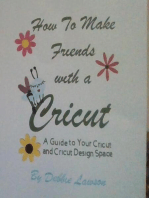 How To Make Friends with a Cricut