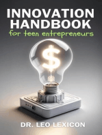 Innovation Handbook for Teen Entrepreneurs: Strategies, Tools and Resources to Transform your Vision into Reality