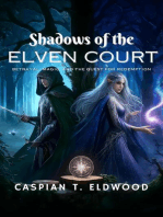 Shadows of the Elven Court: Betrayal, Magic, and the Quest for Redemption