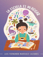 La Escuela es mi Hogar: Cuentos e Historias