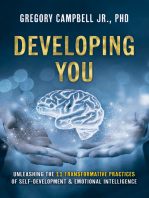 Developing You: Unleashing the 11 Transformative Practices of Self-Development & Emotional Intelligence